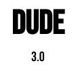 The DUDE 3.0 prompt